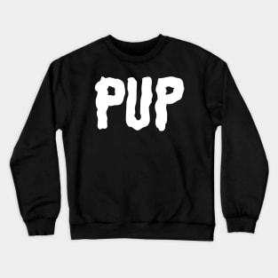 Pup Band Logo Crewneck Sweatshirt